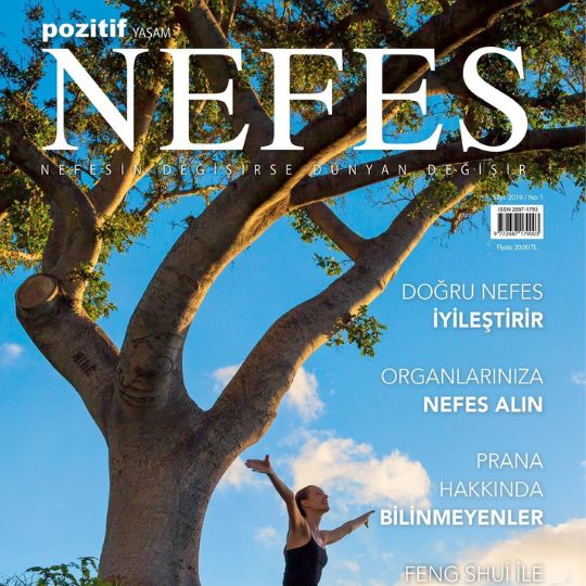Nefes Teknikleri ve Hayatımıza Etkileri | Nefes Dergisi Temmuz 2019