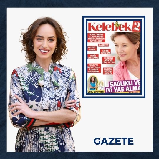 Ebru Şinik’ten Sağlıklı ve İyi Yaş Alma Yazı Dizisi | Hürriyet Kelebek